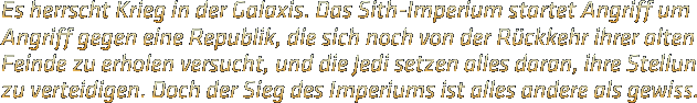 Der Krieg zwischen der Galaktischen Republik und dem Sith-Imperium wütet schon seit Jahrzehnten in der Galaxis ...